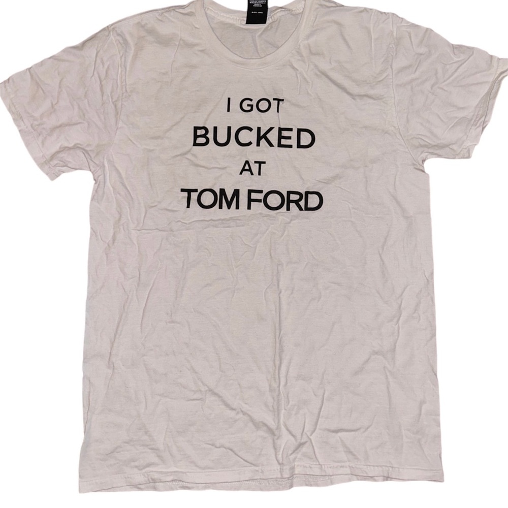 Tom Ford White Graphic 'I Got Bucked at Tom Ford' Short Sleeve Tee